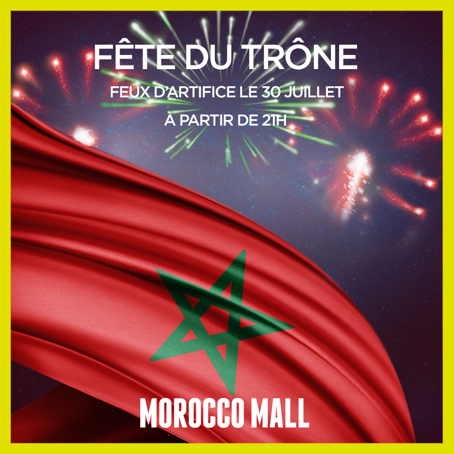 Célébrez la Fête du Trône au Morocco Mall !
